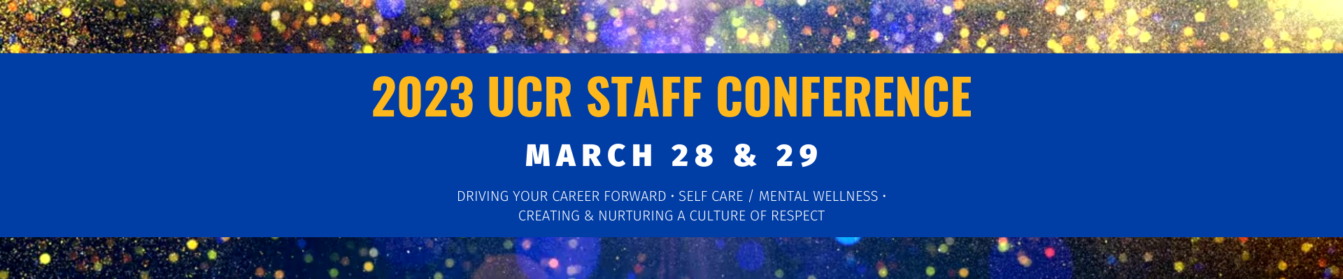 UCR Staff Conference March 28 and 29, 2023