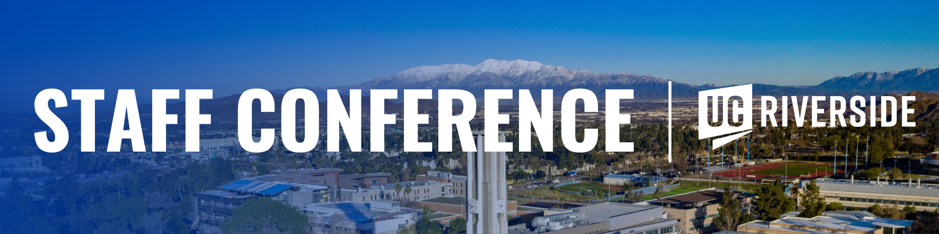 Aerial view of UC Riverside campus with mountains in the background and large text reading “Staff Conference | UC Riverside.”.